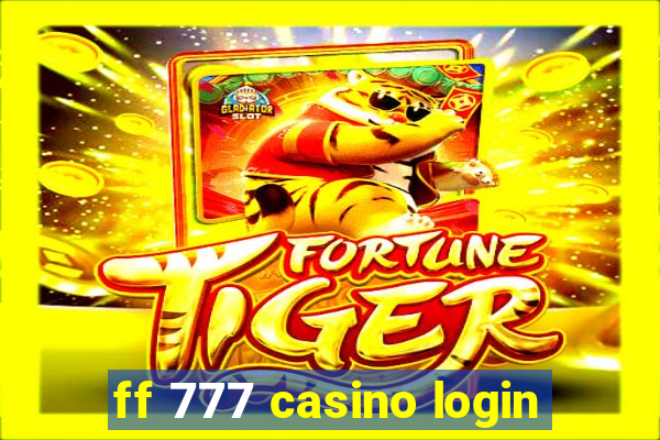 ff 777 casino login